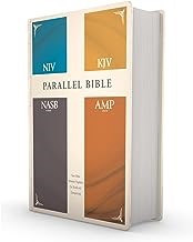 Parallel Bible in Four Translations (NIV, KJV, NASB and Amplified)